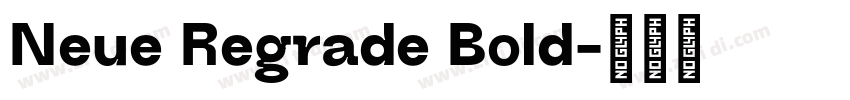 Neue Regrade Bold字体转换